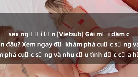 sex người lớn [Vietsub] Gái mại dâm châu Á hấp dẫn đến đâu? Xem ngay để khám phá cuộc sống và nhu cầu tình dục của họ!