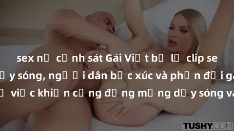 sex nữ cảnh sát Gái Việt bị lộ clip sex khiến dư luận dậy sóng, người dân bức xúc và phản đối gay gắt. Sự việc khiến cộng đồng mạng dậy sóng và yêu cầu xử lý nghiêm ngặt.