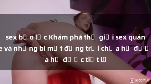sex bạo lực Khám phá thế giới sex quán karaoke và những bí mật động trời chưa hề được tiết lộ