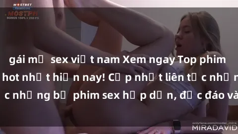 gái mỹ sex việt nam Xem ngay Top phim sex mới nhất đang hot nhất hiện nay! Cập nhật liên tục những bộ phim sex hấp dẫn, độc đáo và đầy kích thích.